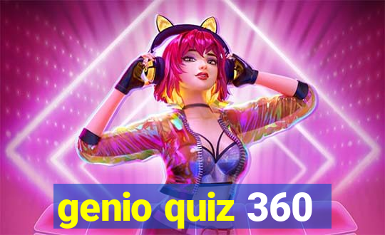 genio quiz 360